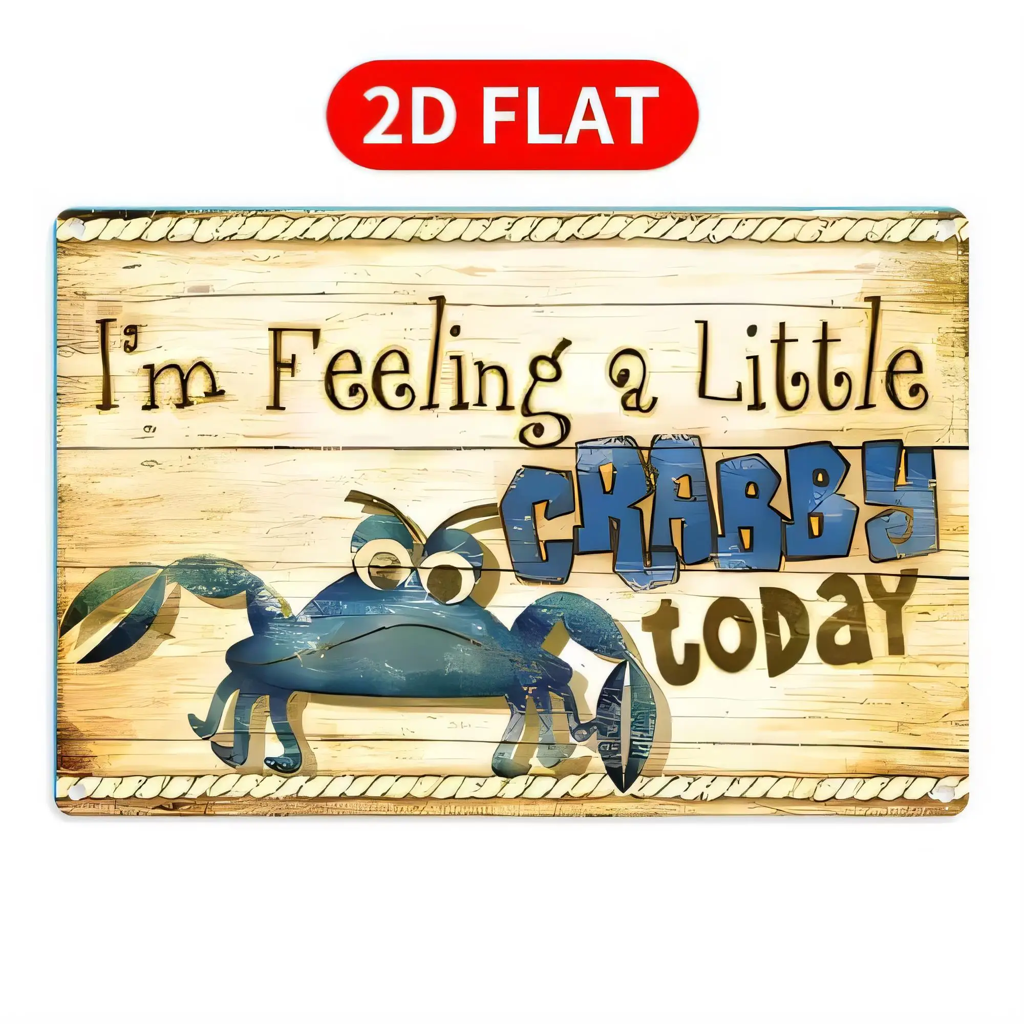Tin Sign I'm Feeling a Little Crabby Today 2D Flat Funny Beach Sea Crab Wall Art Plaque Vintage Coastal Metal Poster for Bar Pub