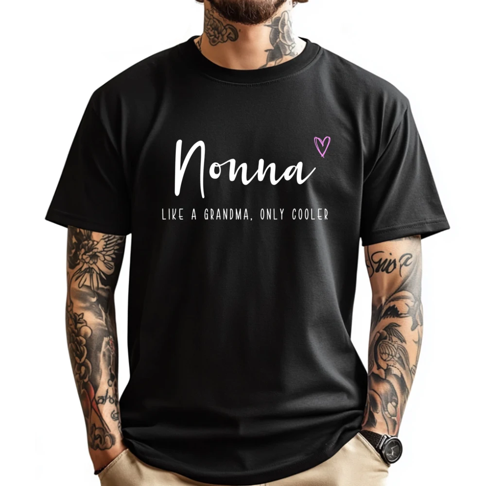 

Nonna Like A Grandma Only Cooler День матери Мужские футболки с рисунком Футболка для мужчин