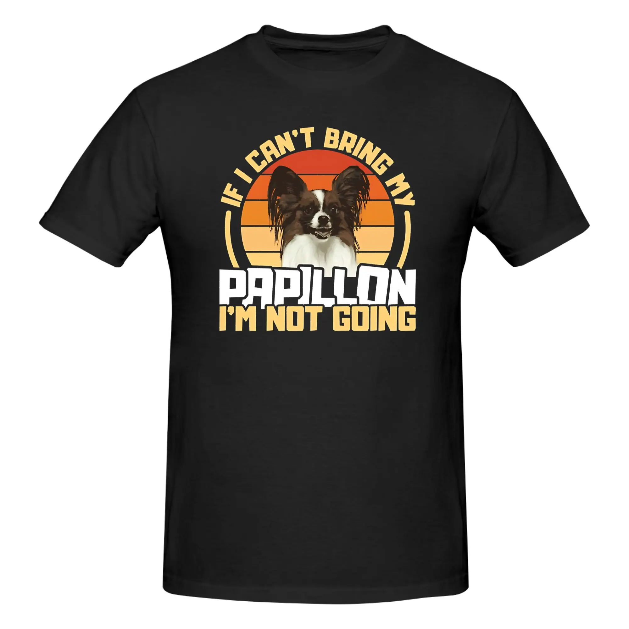 1 Piece If I Can't Bring My Papillon I'm Not Going Funny Graphic 100% Cotton T-Shirt Cute Cartoon Dog Tops Tees For Men