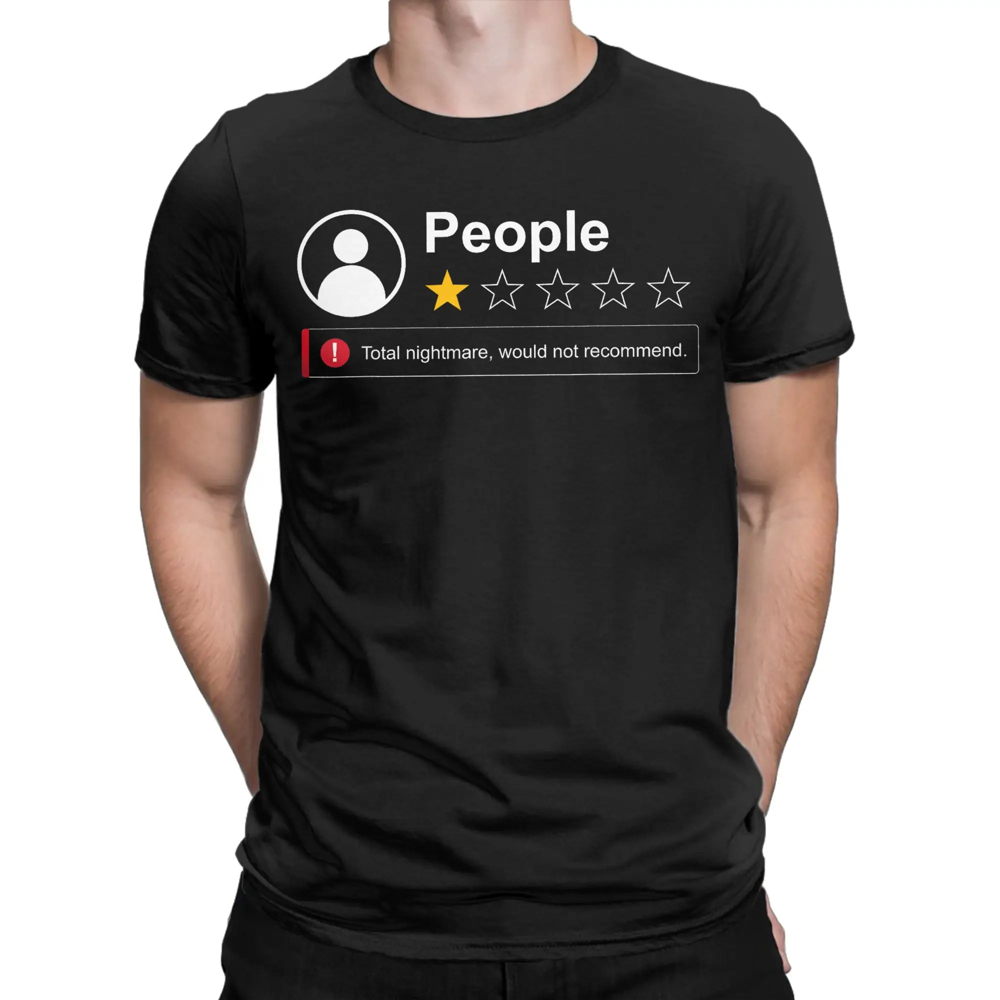 Men Women T-Shirt Funny People One Star Total Nightmare Would Not Recommend Pure Cotton Tees Short Sleeve T Shirt Clothes Summer