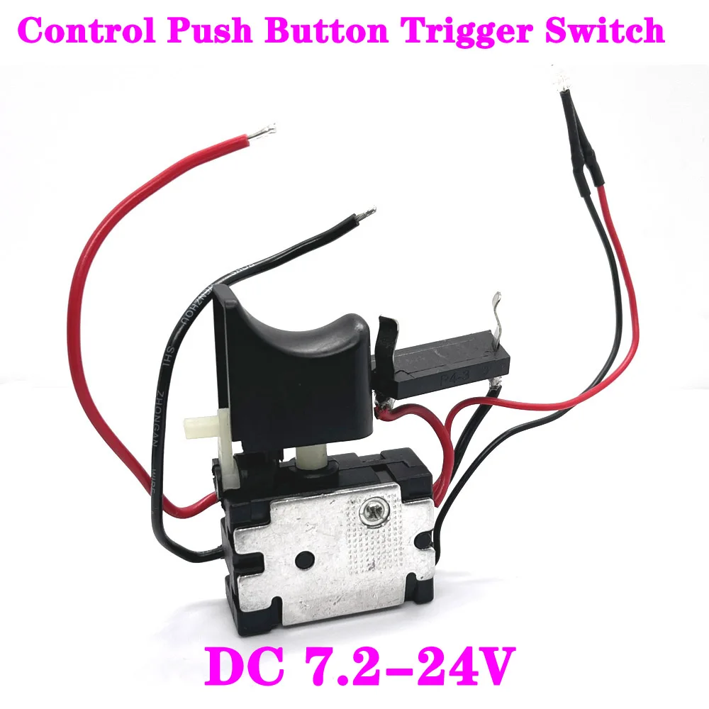 

Convenient Electric Drill Dustproof Speed Control Push Button Trigger Switch DC 7.2-24V Cordless Drill Switch Replacement