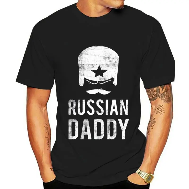 proud russian d addy moskau star hat cccp rossia t shirt Custom 100% cotton O-Neck Outfit Gift Building Spring cool shirt