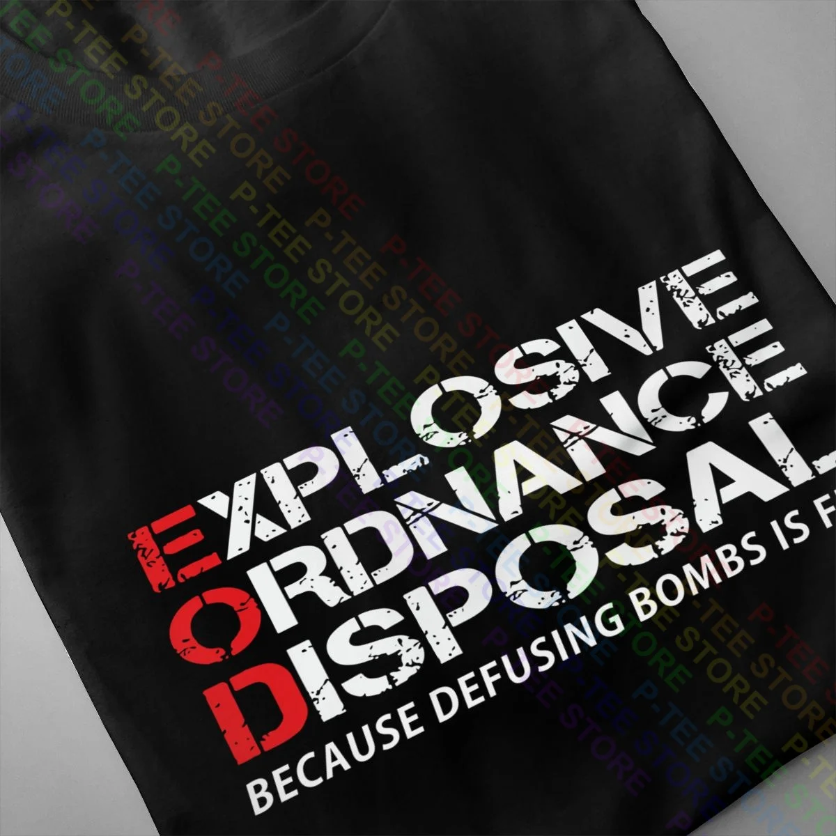 Eod Because Defusing Bombs Is Fun Explosive Ordnance Premium Shirt T-shirt Vtg Harajuku Tee