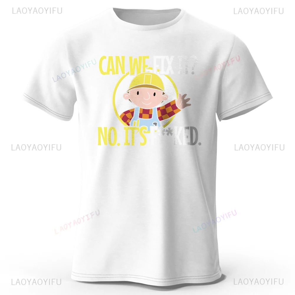 Can We Fix It Funny Repair Printed Classic Vintage Funny T-Shirt Summer New Arrival Fashion O-neck Ventilate Unique Tops Tees