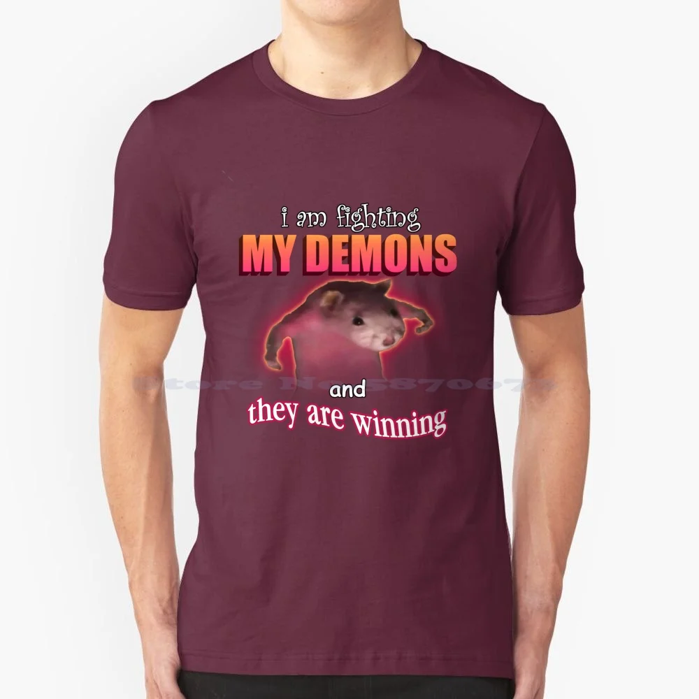 I'm Fighting My Demons And They Are Winning Word Art Meme T Shirt 100% Cotton Tee Weird Funny Snazzyseagull Cursed Meme Laptop