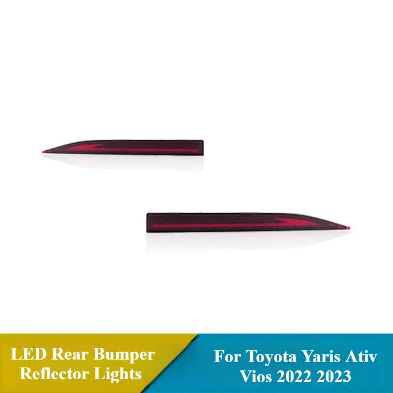 لتويوتا يارس Ativ Vios 2022 2023 LED المصد الخلفي عاكس أضواء 12 فولت DRL القيادة الفرامل ضوء الديناميكي بدوره إشارة الضباب مصباح
