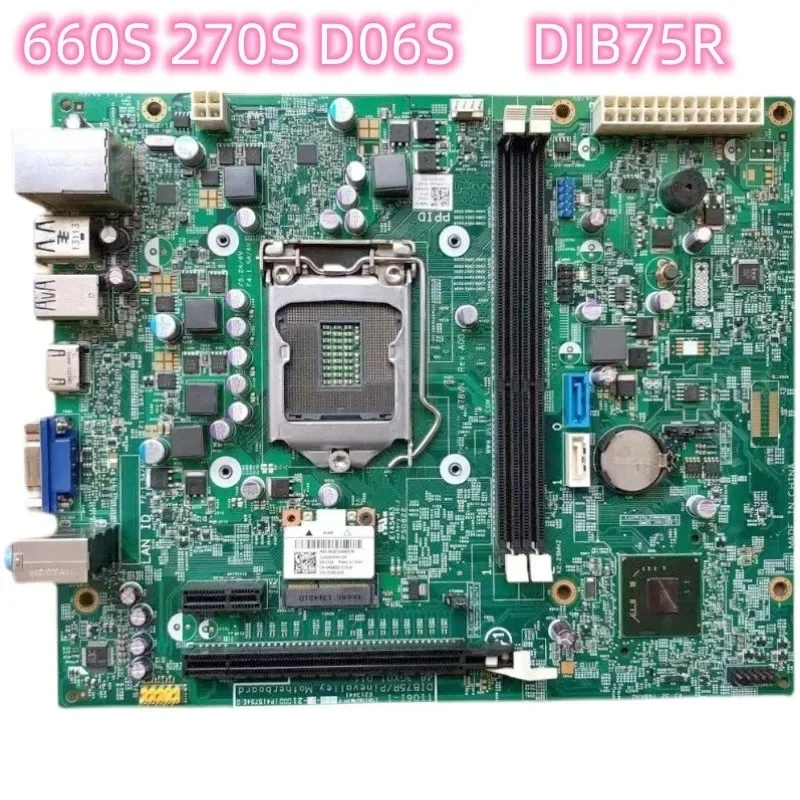 

For DELL Inspiron 660S 270S D06S Motherboard XFWHV 478VN 0XFWHV 0478VN 11061-1 DIB75R Mainboard 100% Tested Fully Work