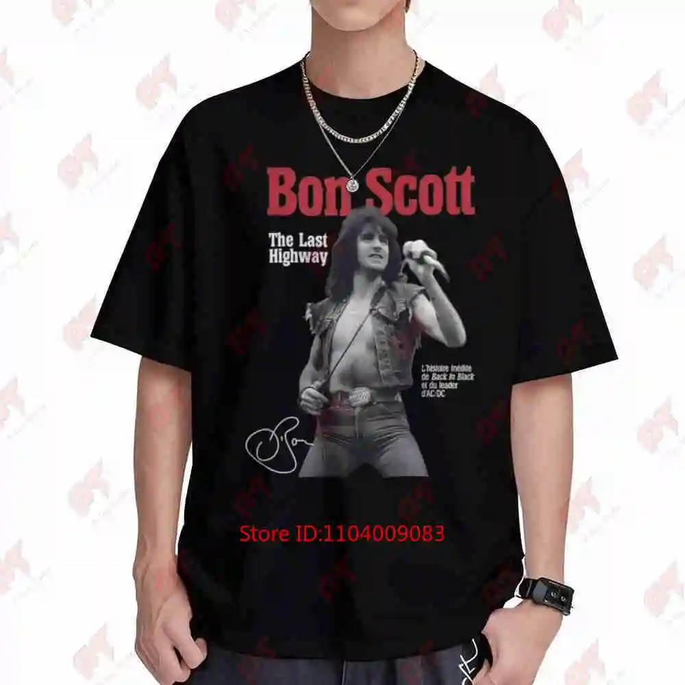 Bon Scott The Last Highway Signed Short Sleeve Tee 100% Cotton T-Shirt