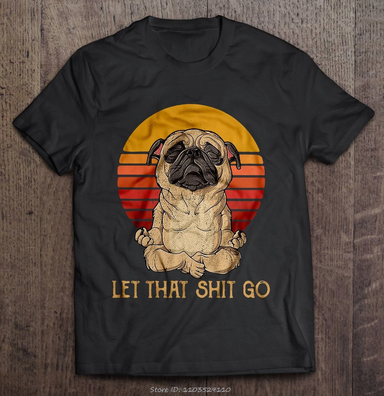 Men Funny T Shirt Fashion Tshirt Let That Shit Go Pug Doing Yoga Vintage Version Women t-shirt Men Cotton Tees Streetwear