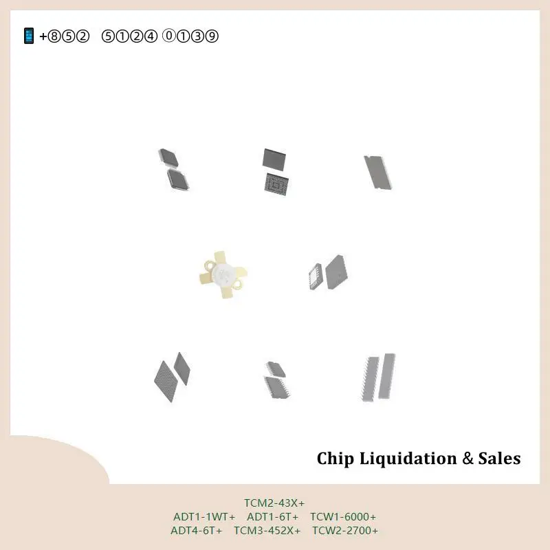 chip chip Integrated circuit chip MCU chip TCM2-43X+ ADT1-1WT+ ADT1-6T+ TCW1-6000+ ADT4-6T+ TCM3-452X+ TCW2-2700+