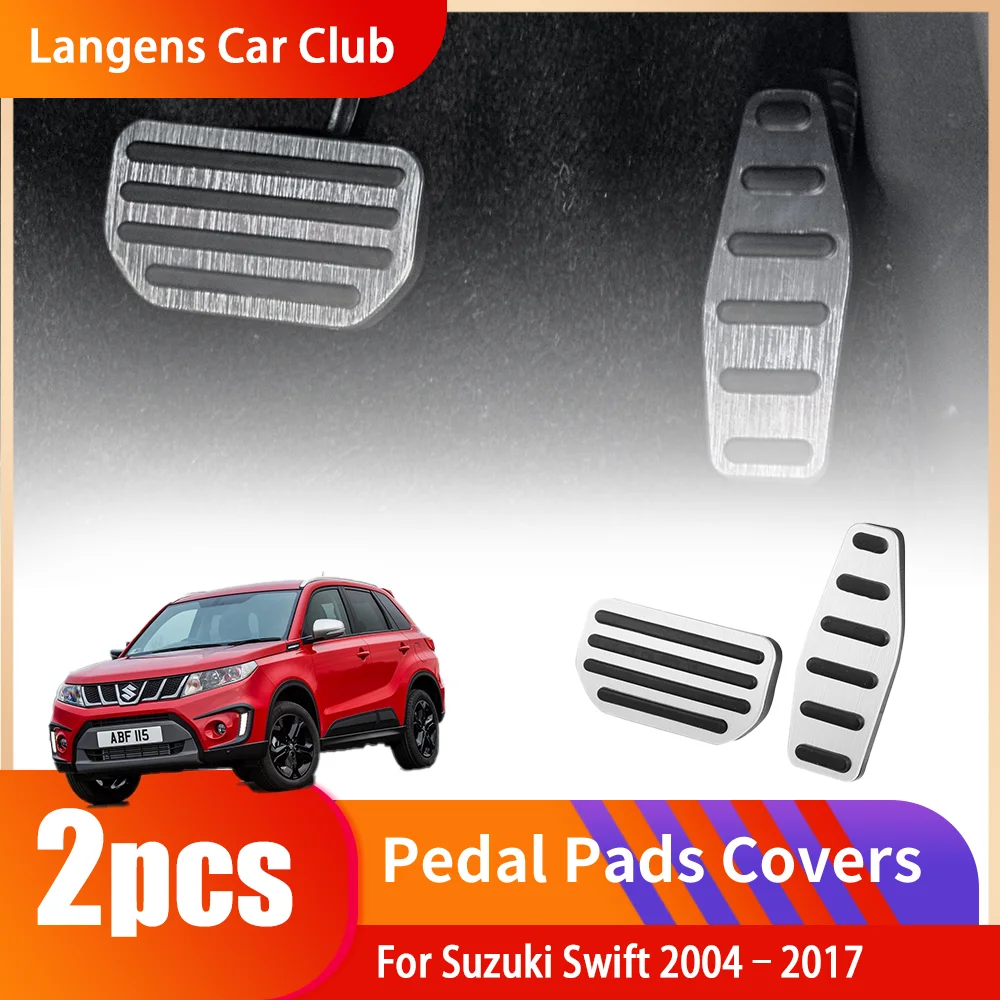 For Suzuki Swift 2004–2017 Stainless Steel Non-slip AT MT Pedals Brake Non-slip No Drilling Rest Accelerator Accessories.