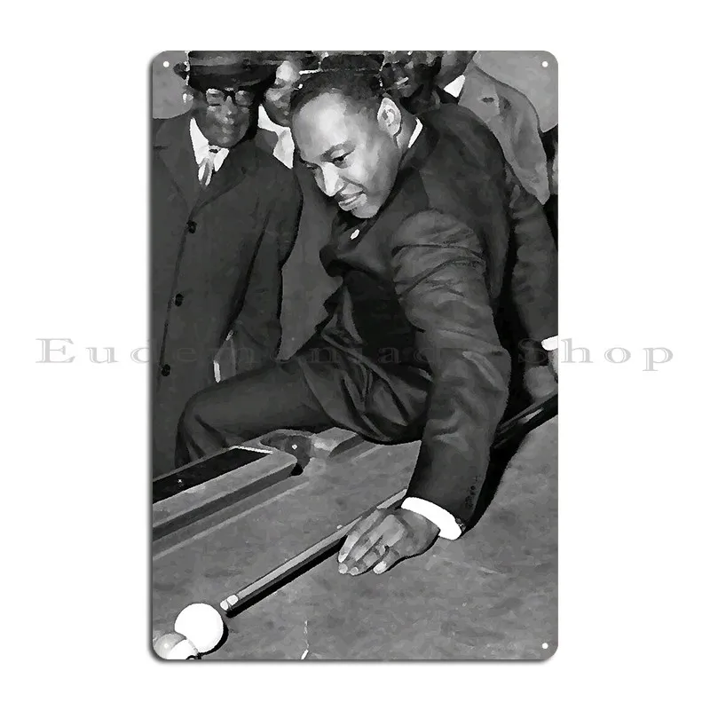 Martin Luther King Jr Mlk Pool Billiards Design Metal Plaque Poster Pub Character Wall Decor Cave Living Room Tin Sign Poster