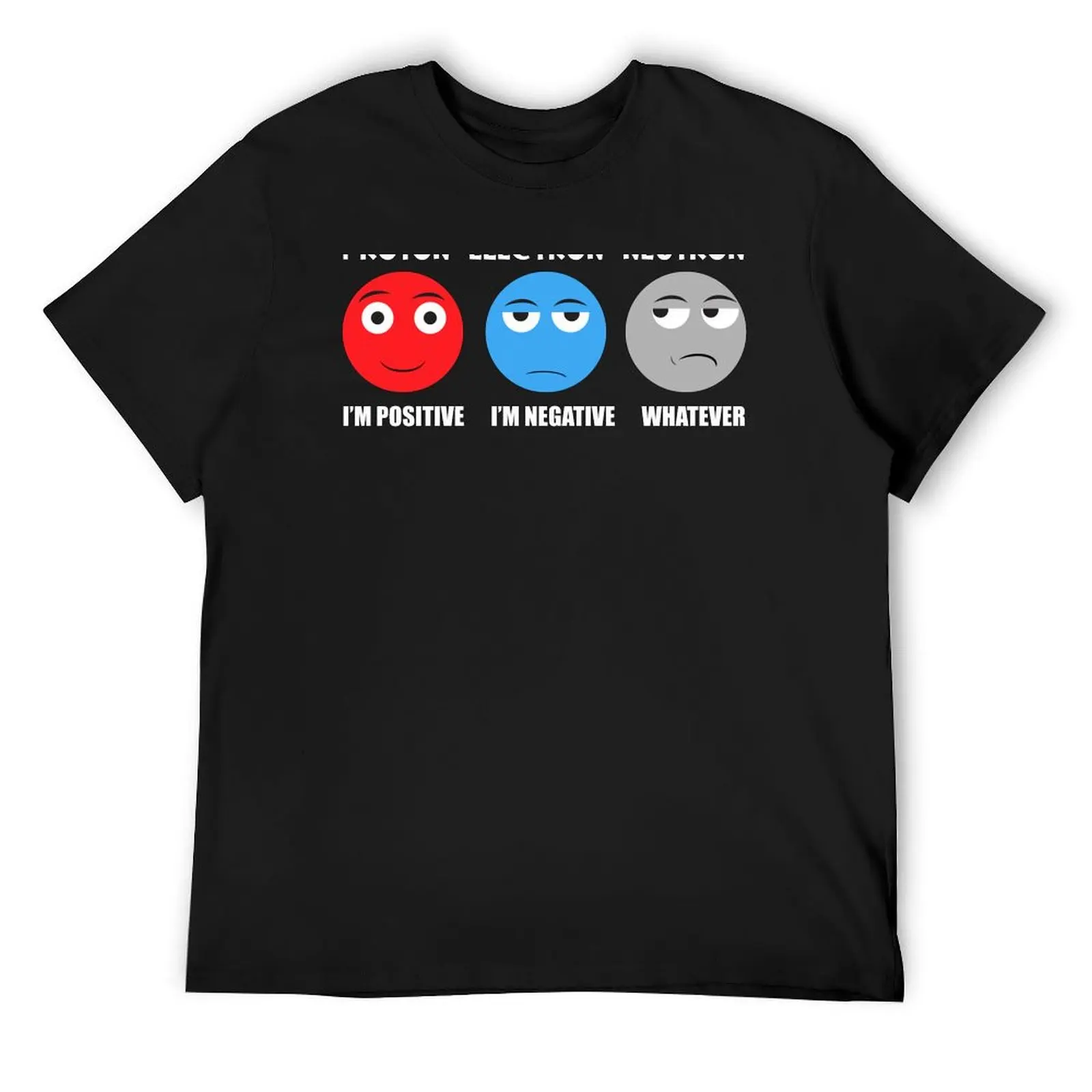 

Proton Electron Neutron T Shirt T-Shirt clothes graphic t shirts vintage anime shirt street wear Men's t-shirt