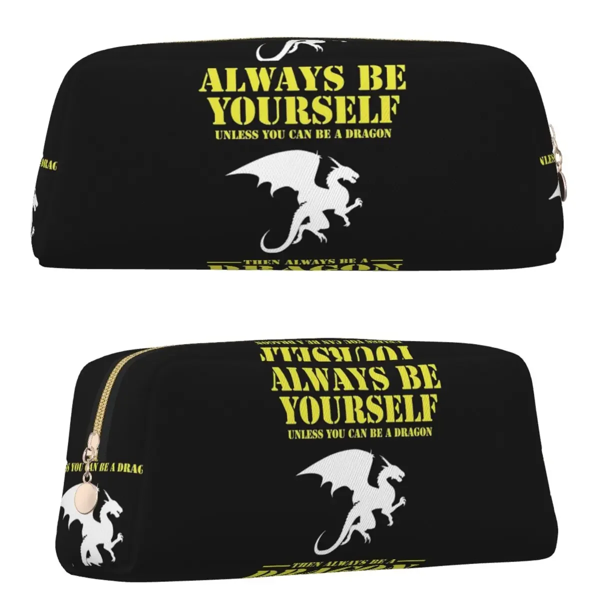 Always Be Yourself Dragon Pencil Case for Studen Gifts Pen Box Pencil Bag Pen Holder