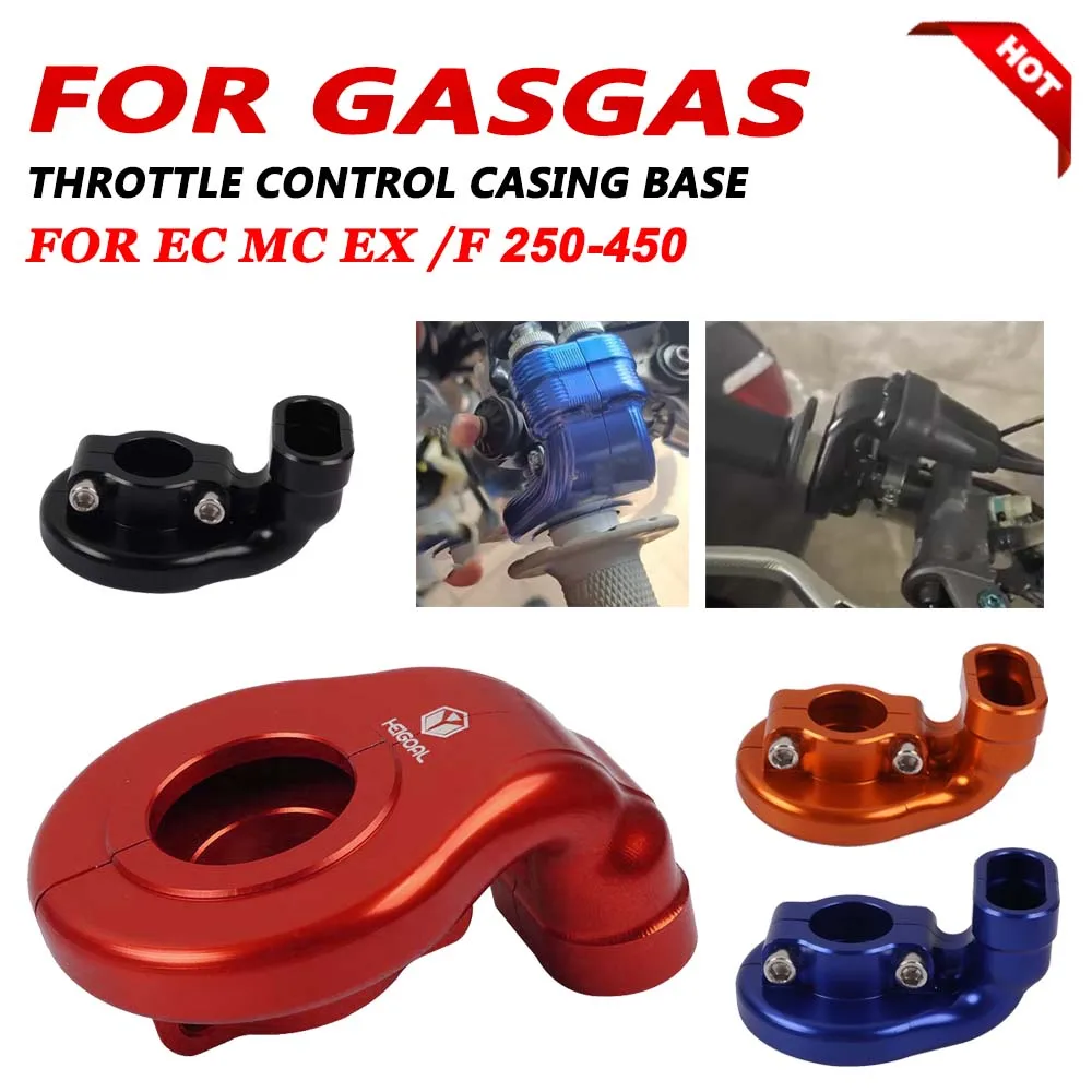 

For GasGas Gas Gas EX MC EC ES 125 250 300 350 450 250F 350F 450F EW500F 2024 Motorcycle Parts Control Throttle Housing Base