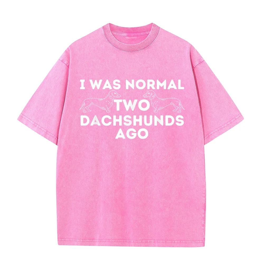 I was Normal Two Dachshunds Ago Wiener Dog Badger T-Shirt Camiseta Personalizada Tシャツ Summer Printed Top Animal Lover Pet