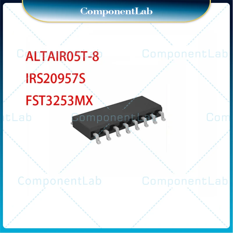 10-25pcs Brand new original ALTAIR05T ALTAIR05T-8 ALTAIR05T-800TR IRS20957S IRS20957STRPBF FST3253 FST3253MX SOP16（Z）
