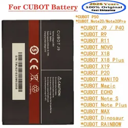100% Original Battery For CUBOT J9 P40 P50 R9 R11 RAINBOW NOVA MANITO Magic X18 Note 7 S Plus 20 Pro MAX Dinosaur X19 P20 Phone