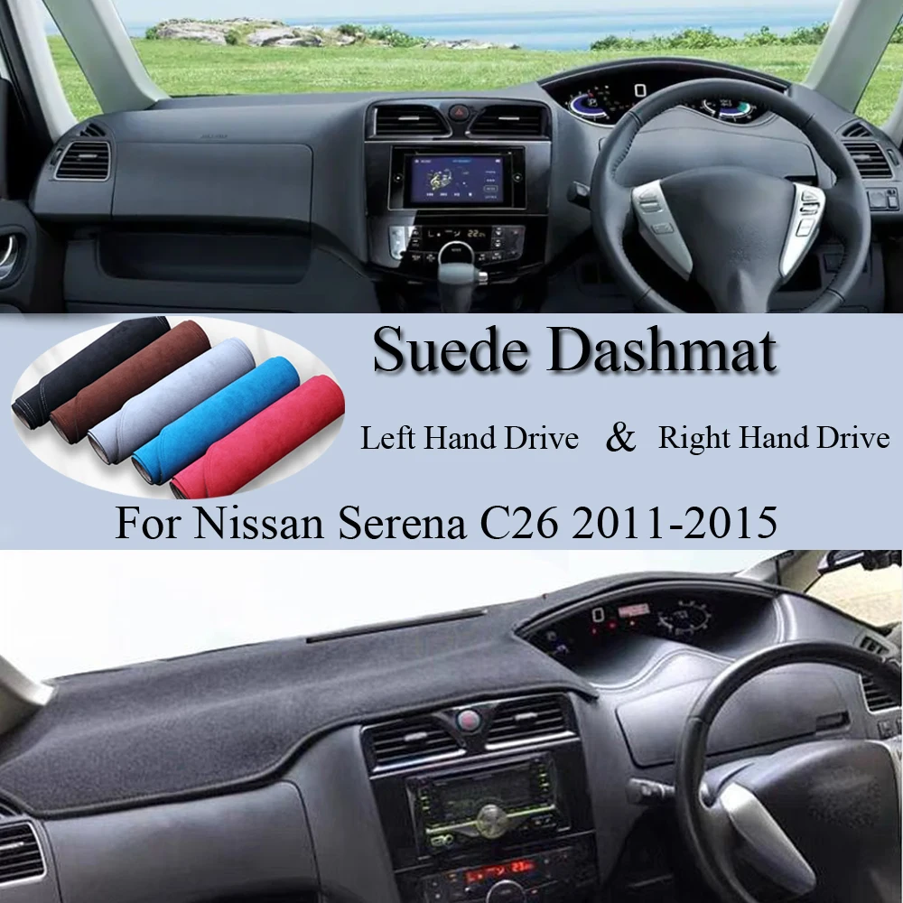 

For Nissan Serena C26 2011 2012 2013 2014 2015 Suede Leather Dashmat Dash Mat Cover Dashboard Pad Sunshade Carpet Car Accessory