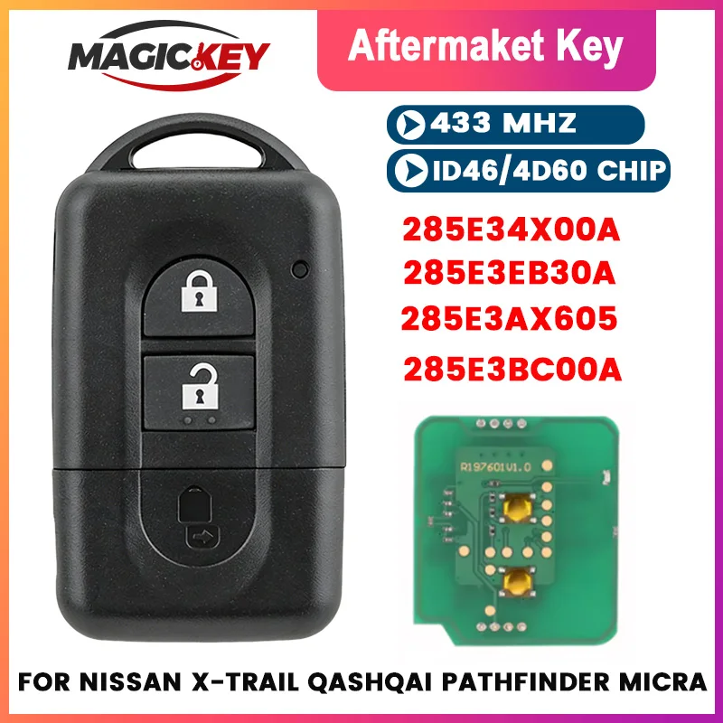 

MAGICKEY Keyless Remote key 433MHz ID46/4D60 for Nissan X-trail Qashqai Pathfinder Micra NV200 285E3-4X00A /EB30A/
