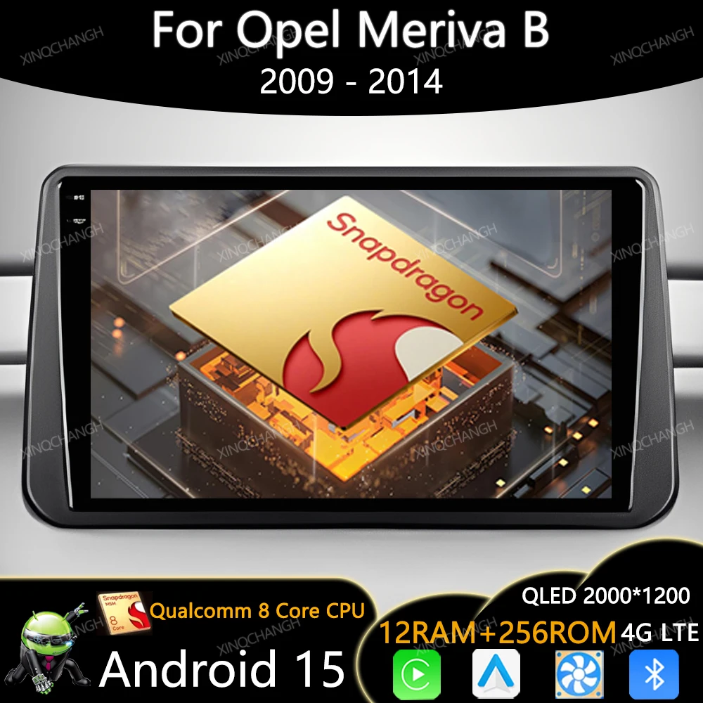 

Android 15 Car Radio For Opel Meriva B 2009 - 2014 GPS 2DIN Head Unit Qualcomm QLED Carplay Auto Multimedia Video Player 4G WIFI