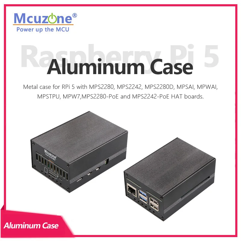 Raspberry Pi 5 Aluminum Case, support  RPi5 with MPS2280, MPS2242, MPS2280D, MPSAI, MPWAI, MPSTPU, MPW7,MPS2280-PoE