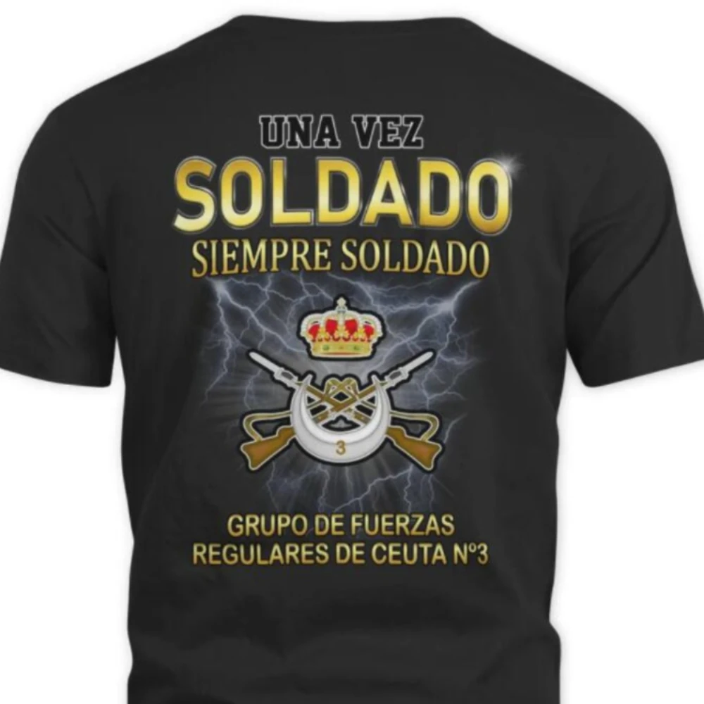 Siempre Soldado , Grupo de Fuerzas Regulares de Ceuta nº3 T-Shirt Short Sleeve Casual 100% Cotton Shirt