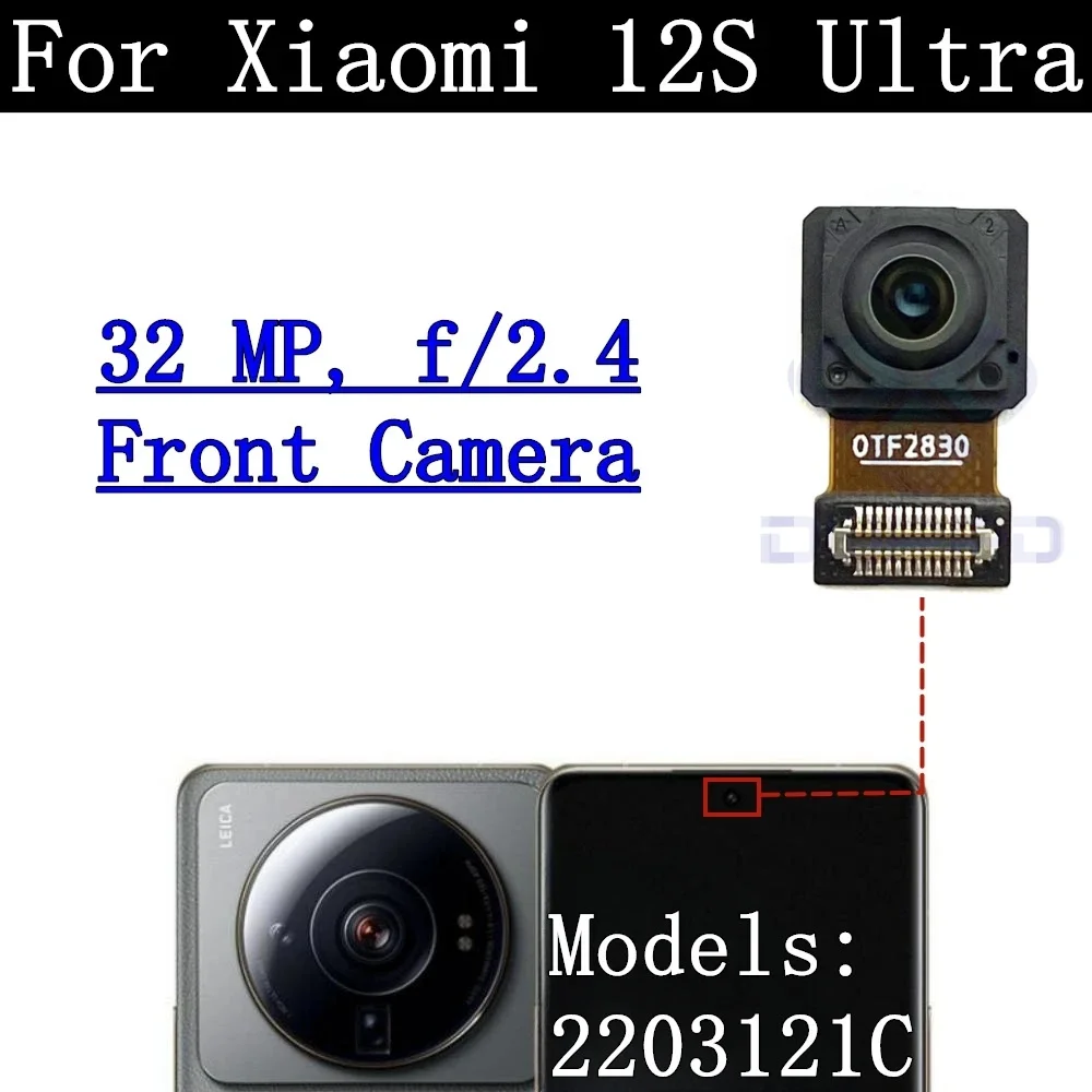 

Front Selfie Rear Camera Module Flex Cable For Xiaomi Mi 12S Ultra 2203121C Main Back Facing Camera Frame Glass Lens