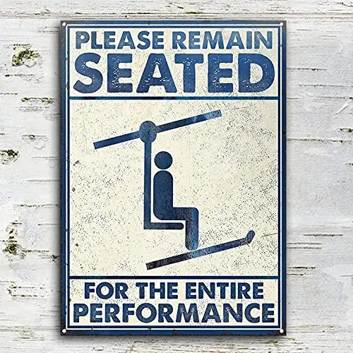 GadgetsTalk Skiing Remain Seated White Restroom Customized Classic Wall Art Decor in Public Sign, Decoration Sign, Metal Signs F