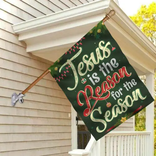 Jesus Is The Reason For The Season Flag – Christian Christmas Garden Flag