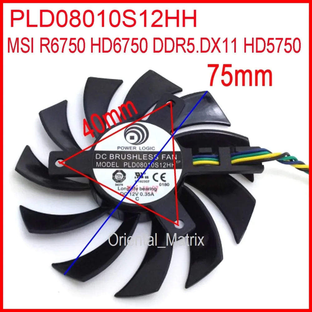 PLD08010S12HH 12V 0.35A 75mm 40*40*40mm 4Pin For MSI R6750 HD6750 DDR5.DX11 HD5750 Graphics Card Cooling Fan