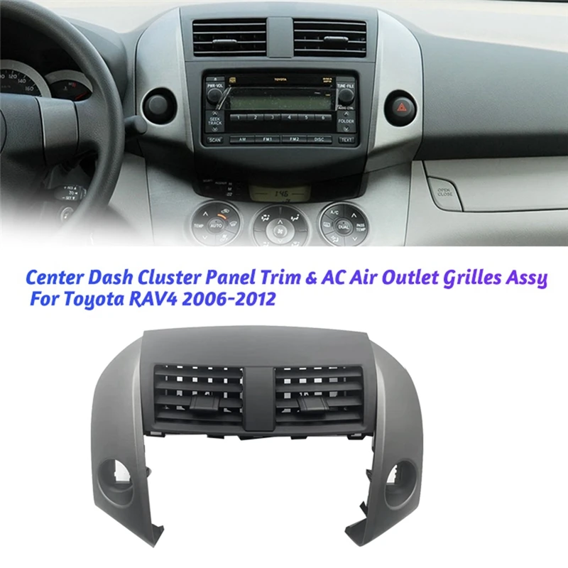 

Car Center Dash Cluster Panel Trim & A/C Air Outlet Grilles Assy For Toyota RAV4 2006-2012 55412-42060-B0 55413-42070-B0