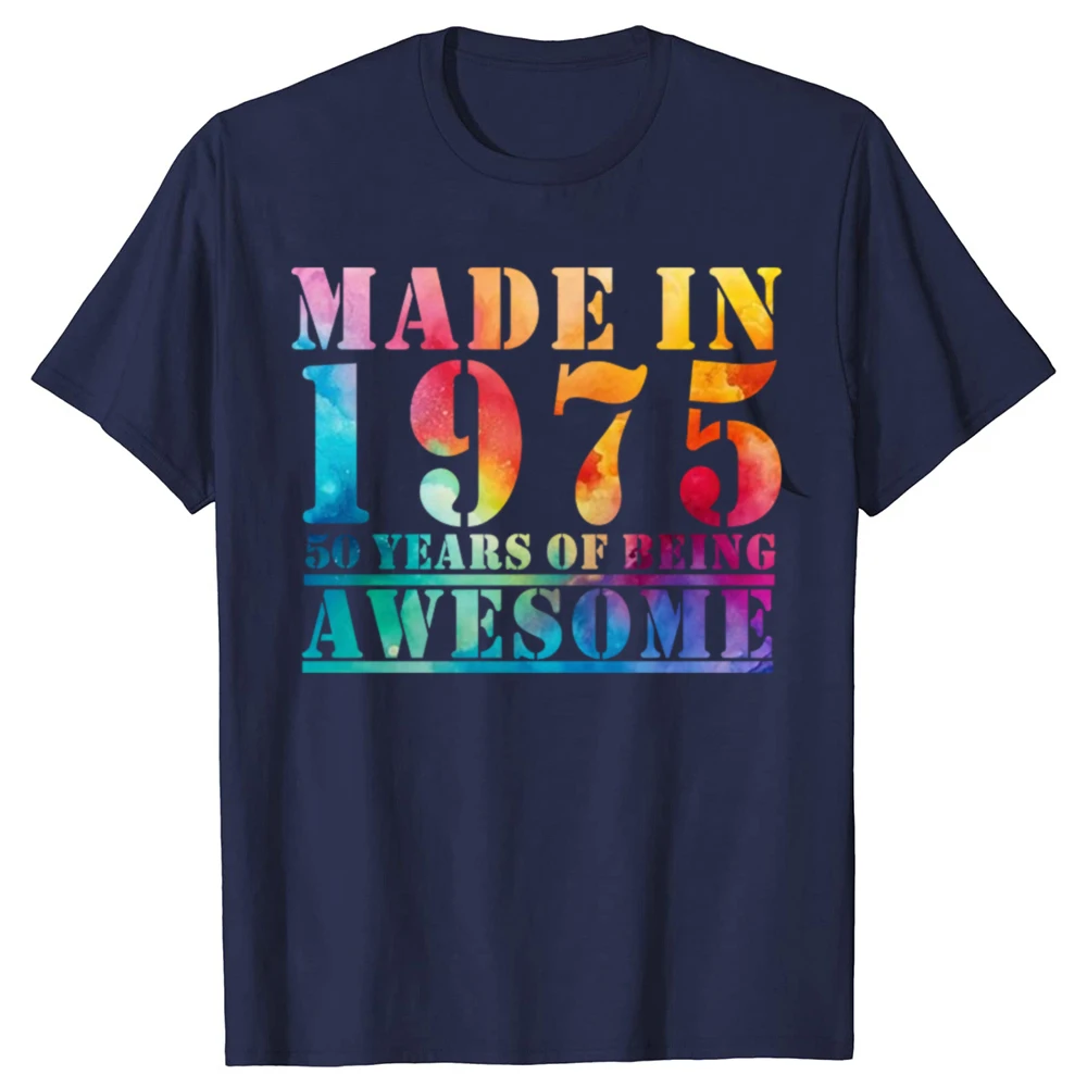 Made in 1975 50th Birthday Gift 50 Years Old Vintage Men T Shirt New Cotton Short Sleeve Funny Father Daddy Humor T-shirts