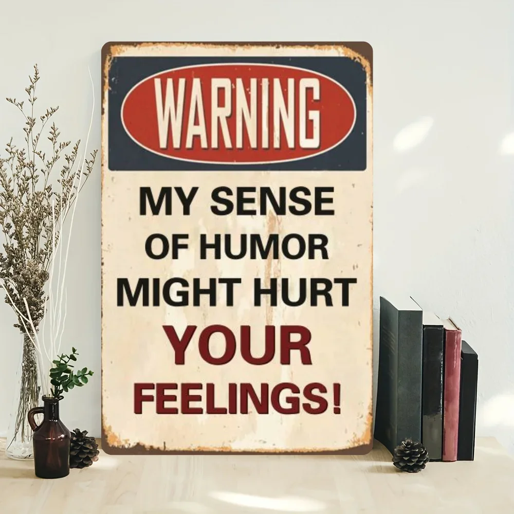 1 шт., винтажный металлический предупреждающий знак-Мое чувство юмора, могу не повреждать ощущение, ретро жестяной бар, магазин, декор для паба