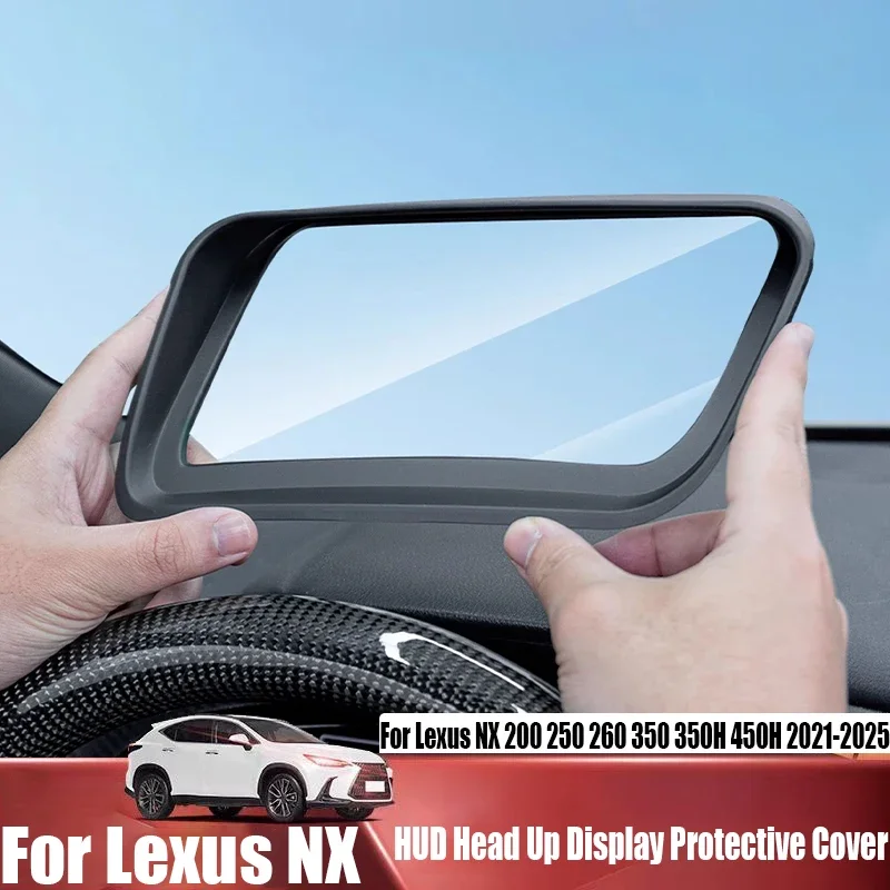 For Lexus NX 200 250 260 350 350H 450H 2022-2025 HUD Head up Display Protective Cover Automotive Interior Decoration Supplies