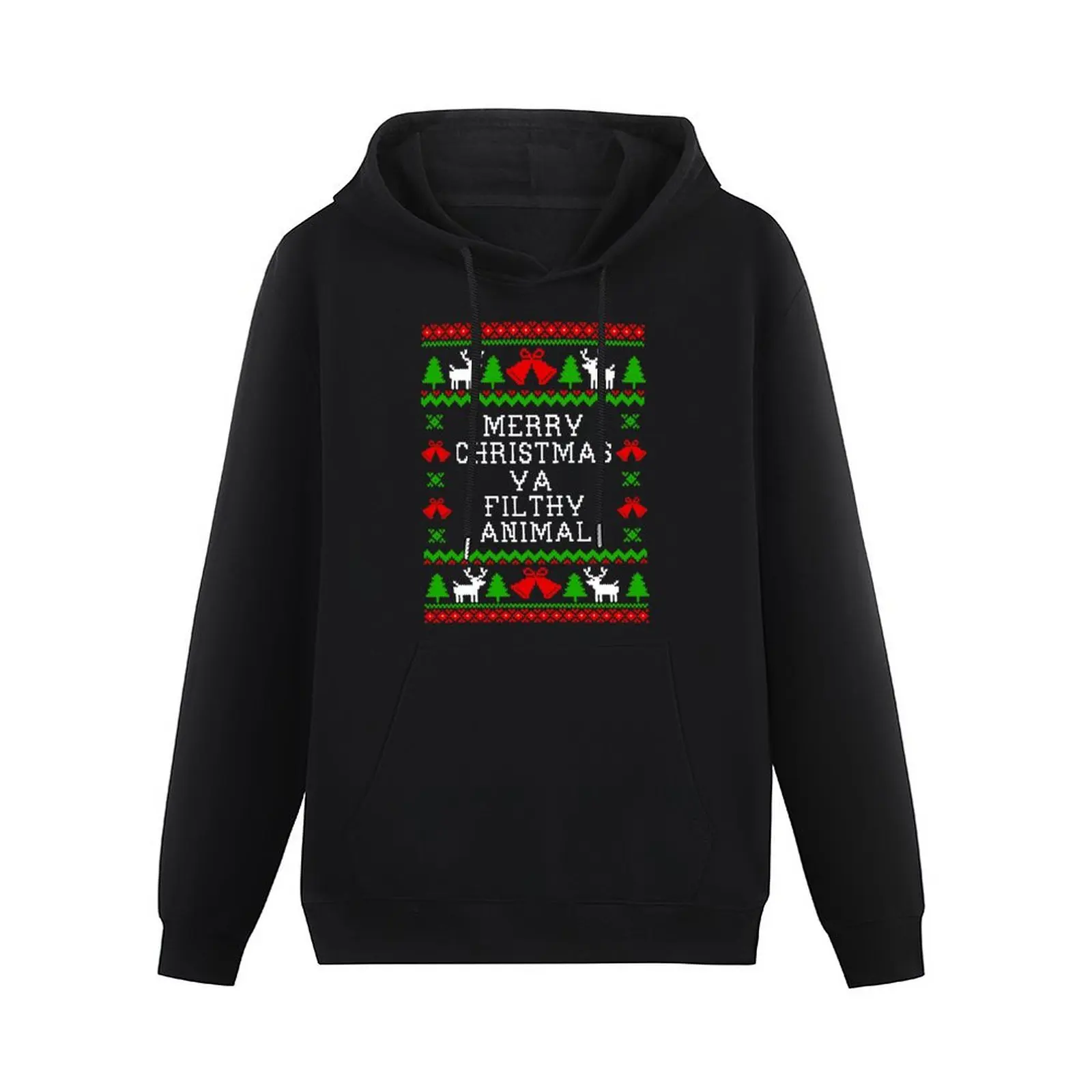 Merry Christmas Ya Filthy Animal - Ugly Christmas Sweater Style Pullover Hoodie male clothes mens clothes hoodie