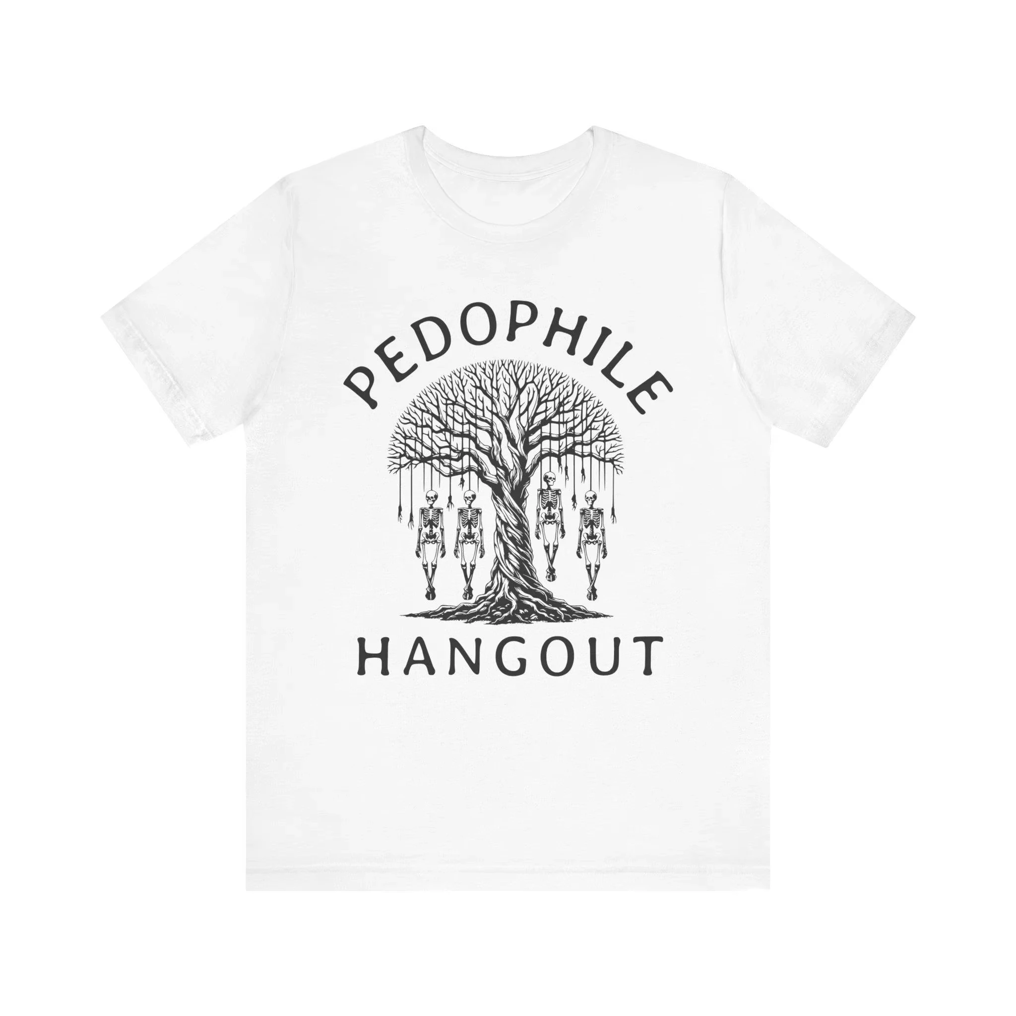 Pedophile Hangout Shirt Casual Top for Dark Humor Fans Cool Sarcastic Tee Unique Creepy Unisex Jersey Short Sleeve Tee Funny