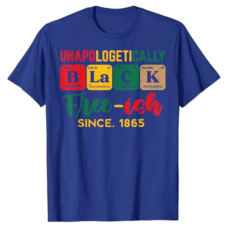 19. unapologe tisch schwarz periodische Frauen Männer Kinder T-Shirt Freiheit Tag 1865 june 19. Geschenke Briefe gedruckt Sprichwort T-Shirts