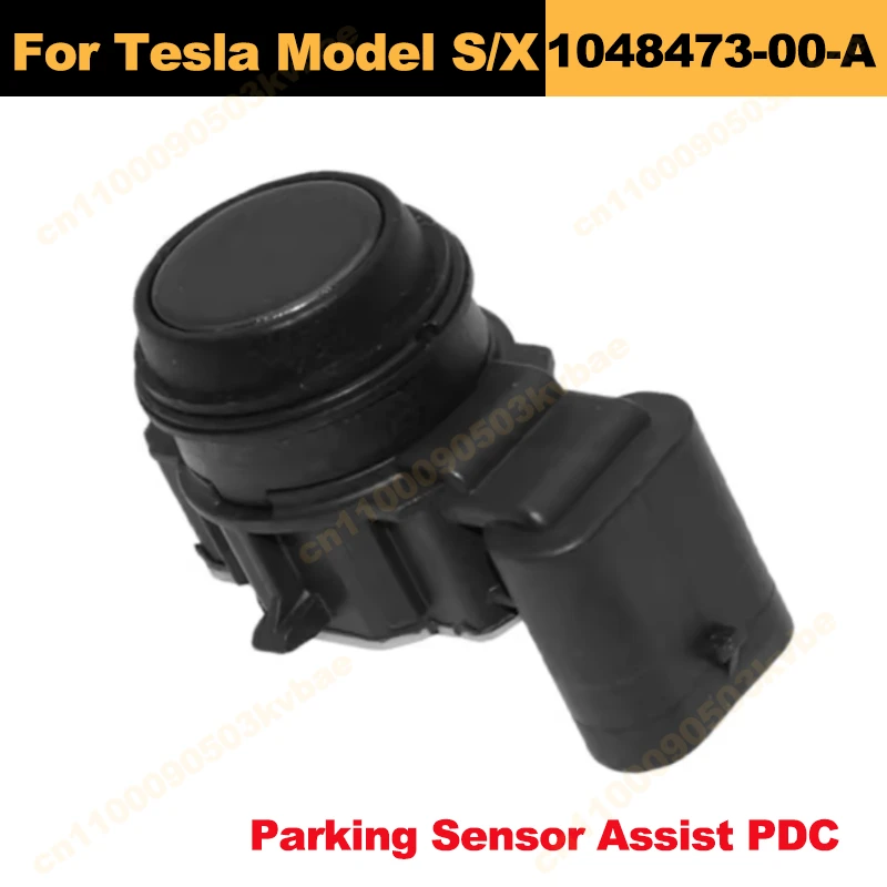 

1048473-00-A PDC Car Parking Aid Bumper Sensor For Tesla Model X/S Parking Sensor Assist PDC Car Sensor Radar Replacement Parts