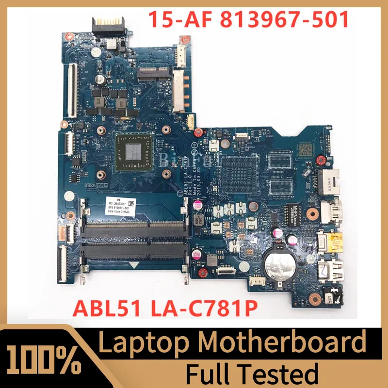 813967-501 813967-601 813967-001 For HP 15-AF Laptop Motherboard ABL51 LA-C781P With A6-6310 CPU 100% Full Tested Working Well