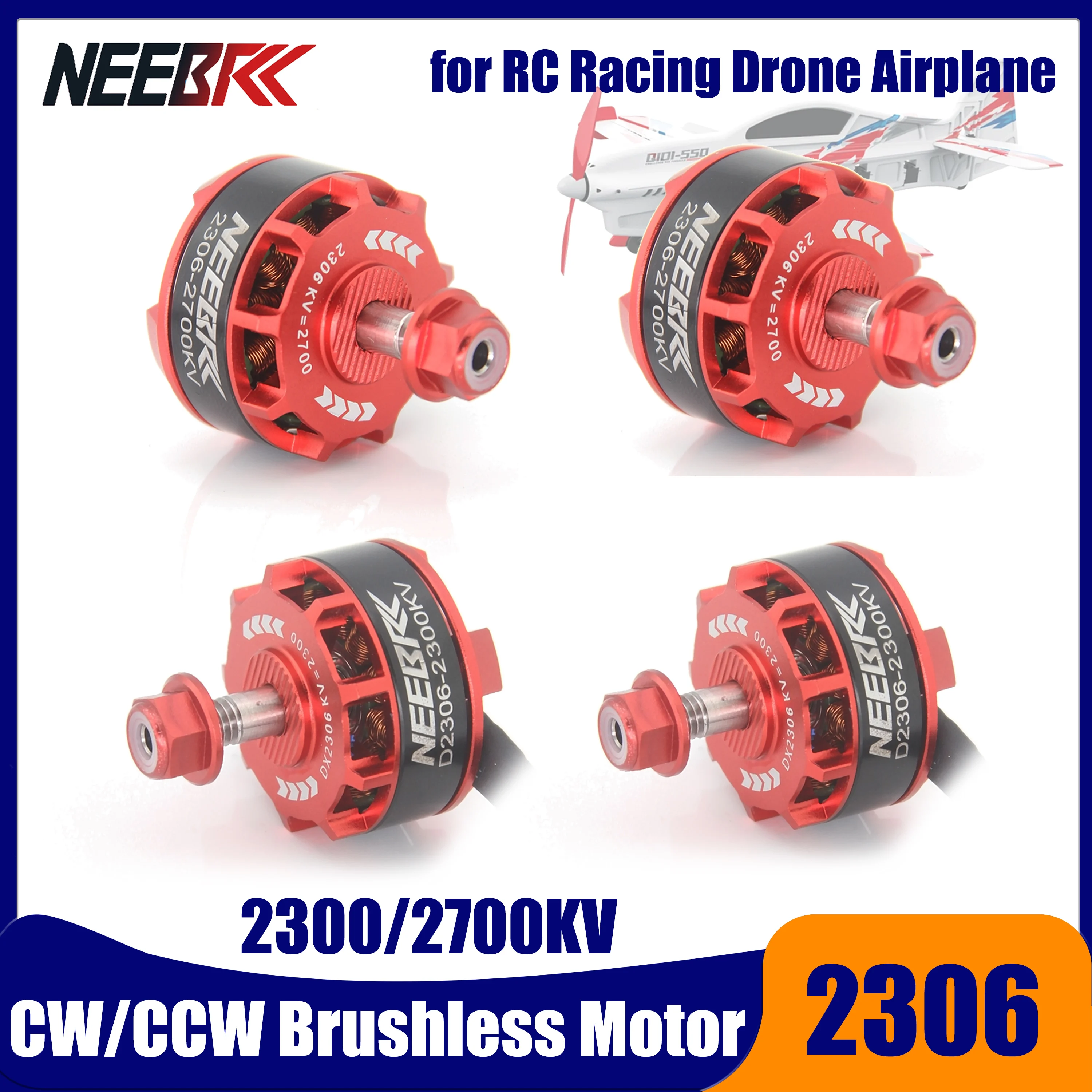 

4PCS NEEBRC 2306 Outrunner Brushless Motor 2300KV 2700KV 2-4S CW/CCW for RC Racing Drone Fixed-wing Helicopter Multicopter Part