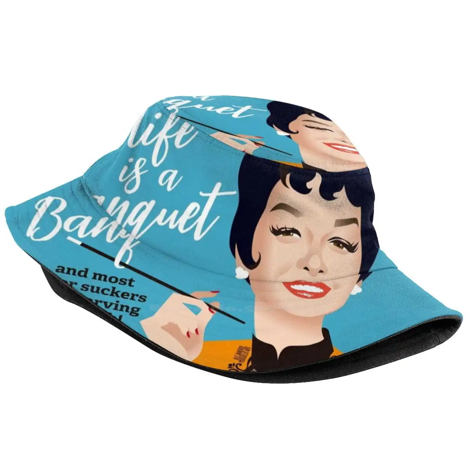 Banquet! Bucket Hat Beach Tourism Hats Breathable Sun Cap Rosalind Russell Auntie Mame Life Is A Banquet Alejandromogolloart