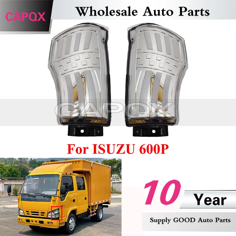 CAPQX 1pair LED Front Corner Light For ISUZU 600P Front Turn Signal Lamp Headlight Marker Lamp