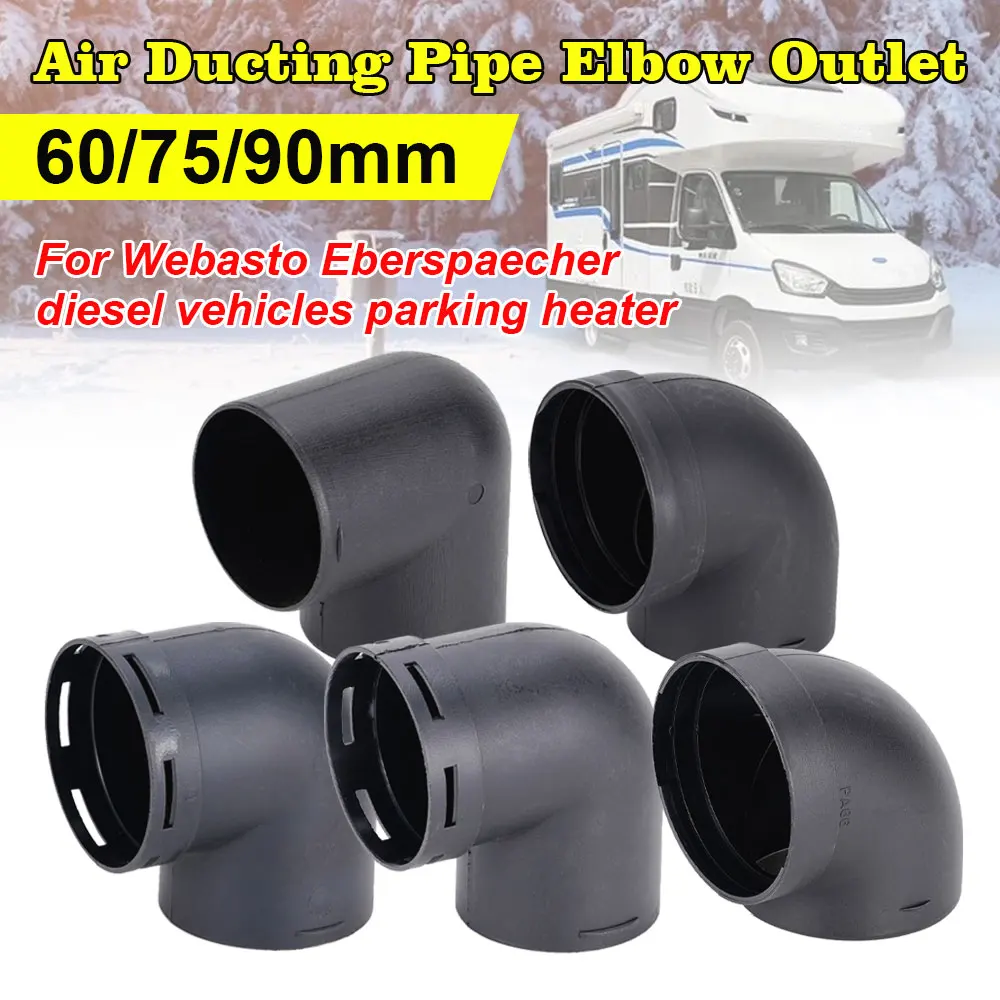 Car Air Outlet Vent Cover 90/75/60mm Air Pipe Elbow Outlet Connector For Webasto Eberspaecher Diesel Parking