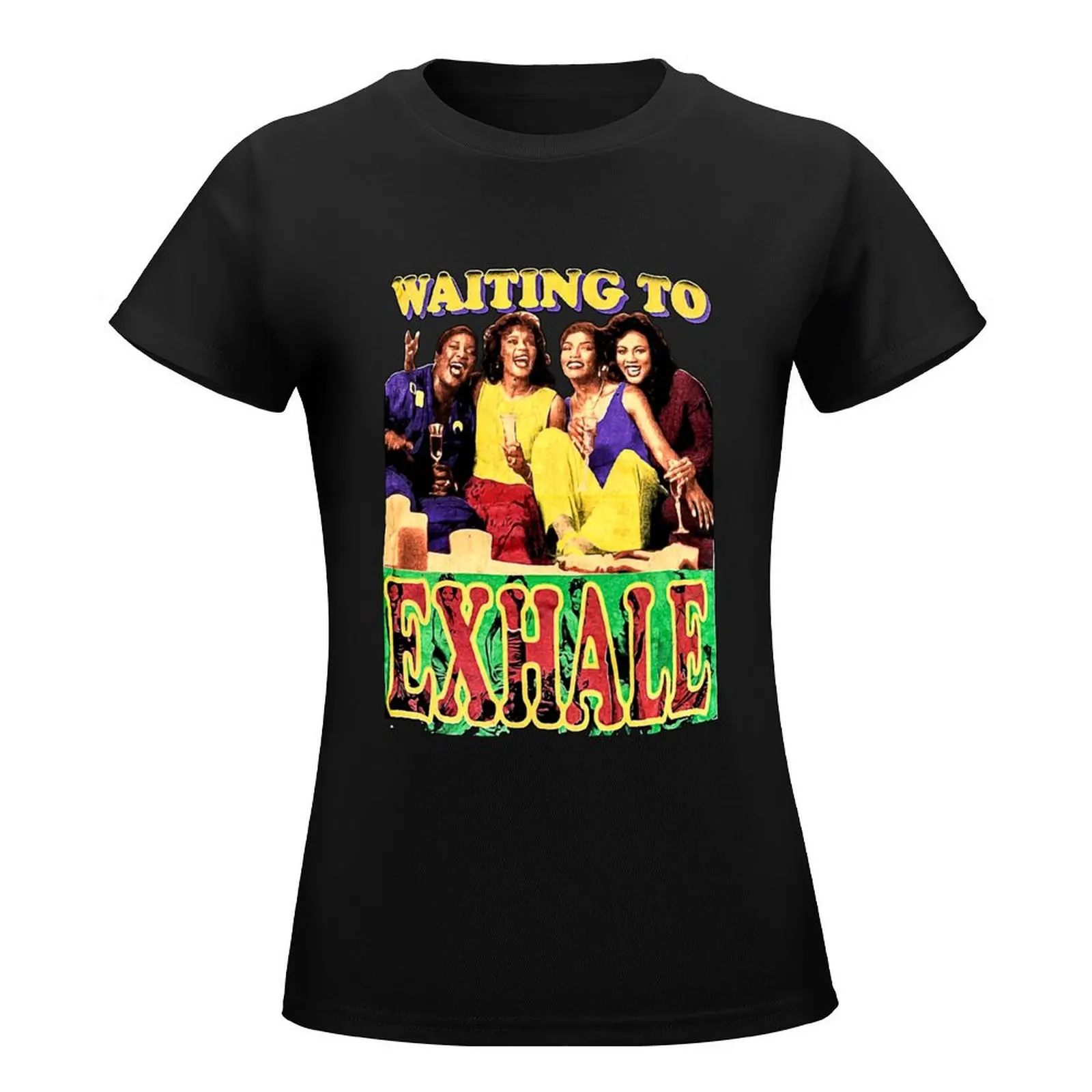 Waiting To Exhale T Shirt T-Shirt korean fashion aesthetic clothes t-shirts for Women cotton