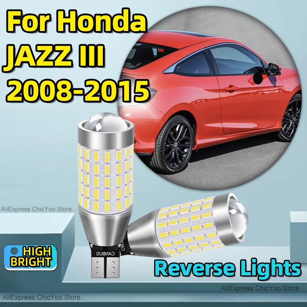 912 лм, 12 В, 6000, T15, 87SMD, Φ CSP, чип, флэш-дисплей 2008 K, белый для Honda JAZZ III, 2009, 2010, 2011, 2012, 2013, 2014, 2015