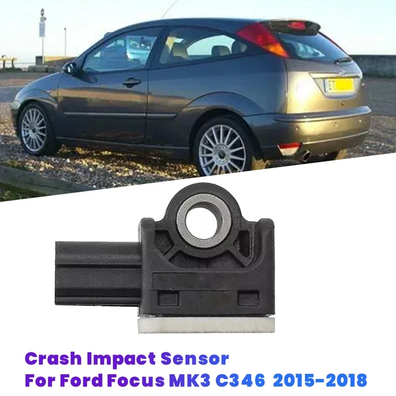 Car Crash Impact Sensor F1ET-14B345-AA For Ford Focus MK3 C346 2015-2018 Rear Left Collision Sensor F1ET14B345AA