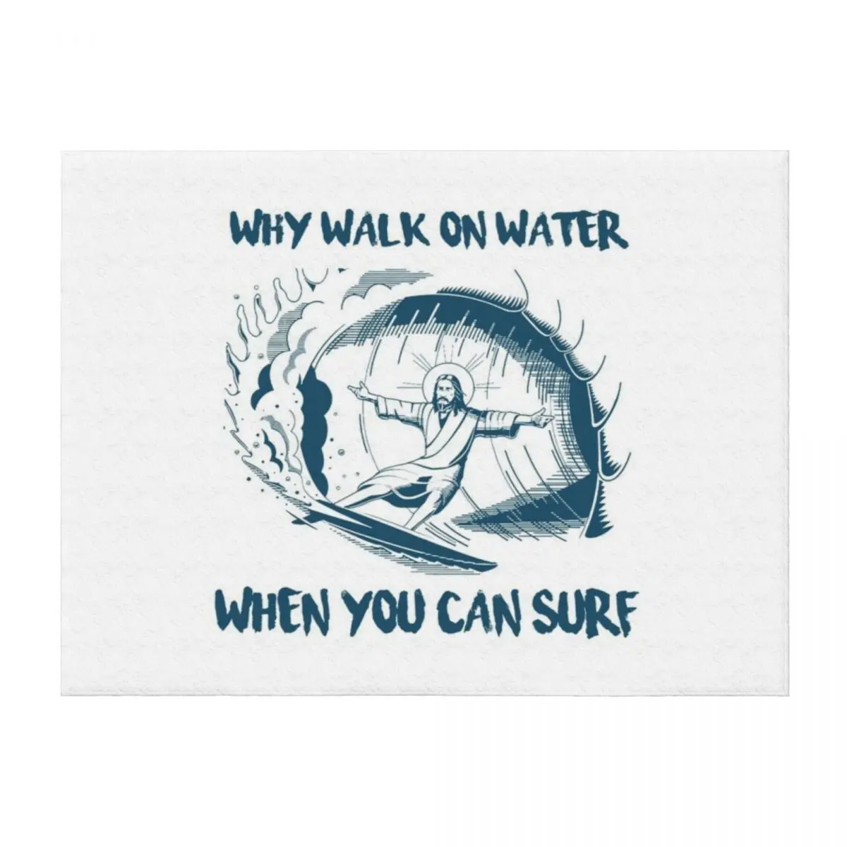 

Jesus Why walk on water when you can surf Throw Blanket Bed Summer Beddings Sofa Blankets Sofas Of Decoration Blankets