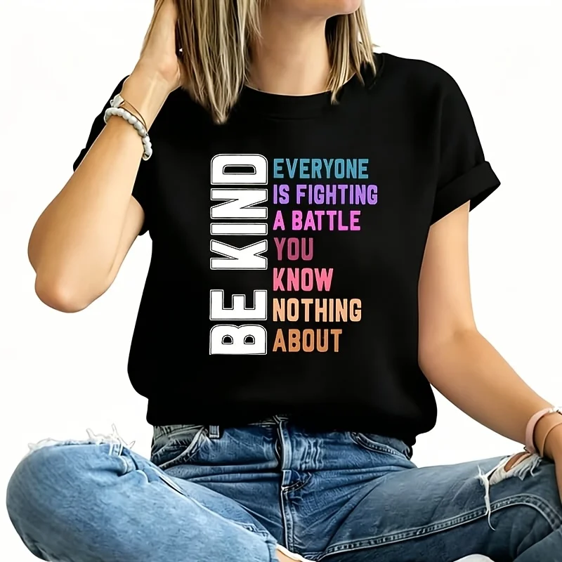 Be Kind Everyone Id Fighting a Battle Women's Plus Size T-Shirt 100% Cotton 220g