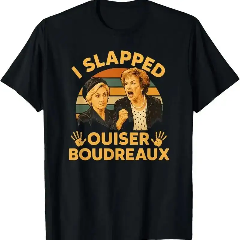 I Slapped Ouiser Boudreaux Original Vint Funny T Shirt